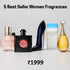 5 Best Seller Women Fragrances just 1999/- Only 30ml x 5