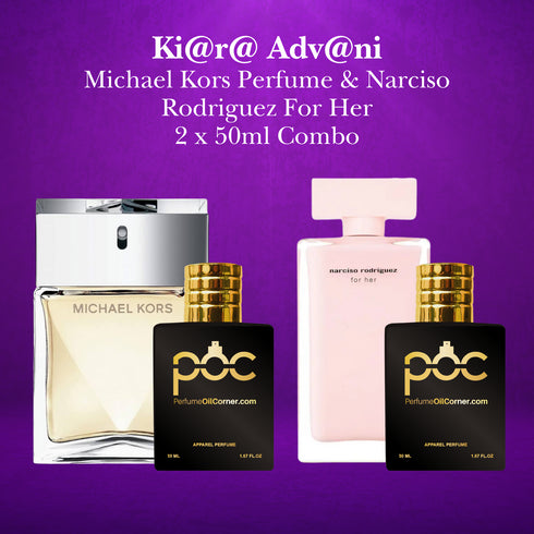 Ki@r@ Adv@ni - Michael Michael Kors & Narciso Rodriguez for Her 50ml Combo