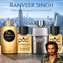 Ranveer Singh - Oud Save The Queen Atkinsons & Gucci Guilty